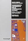 Inserimento lavorativo nelle cooperative sociali. Criteri, strumenti, fonti normative Inserimento lavorativo nelle cooperative sociali. Criteri, strumenti, fonti normative