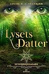 Lysets datter by Louise H.A. Trankjær