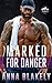Marked for Danger (Marked Series)
