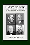 Harry Hopkins and the Grand Alliance of the Second World War