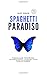 SPAGHETTI PARADISO