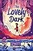 The Lovely Dark
