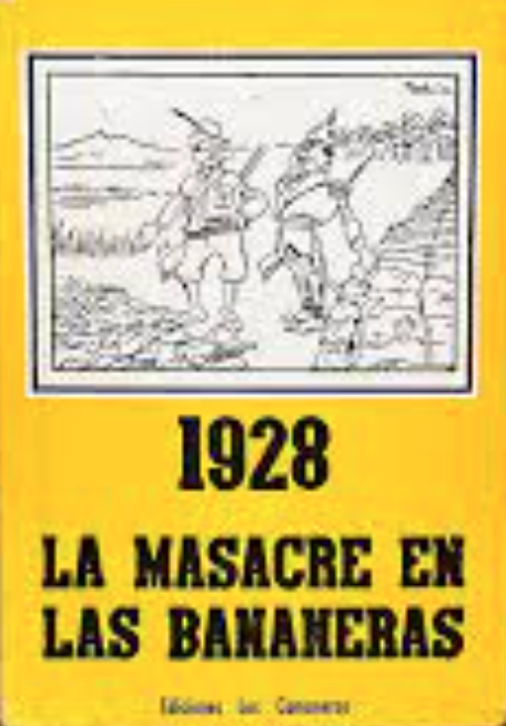 1928: La masacre en las bananeras (Unknown Binding)