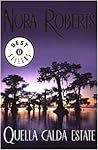 Quella calda estate by Nora Roberts