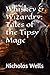 Whiskey & Wizardry: Tales of the Tipsy Mage (Whisky & Wizardry)