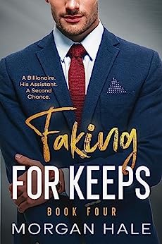 Faking for Keeps: Book Four (Kindle Edition)
