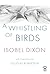 A Whistling of Birds by Isobel Dixon