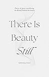 There Is Beauty S...