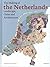 The Making of the Netherlands - Landscape, Cities and Architecture