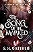 The Song of the Marked (Shadows and Crowns, #1)