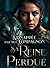 Sa reine perdue (Kidnappée par mon compagnon #2)