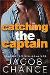 Catching the Captain by Jacob Chance