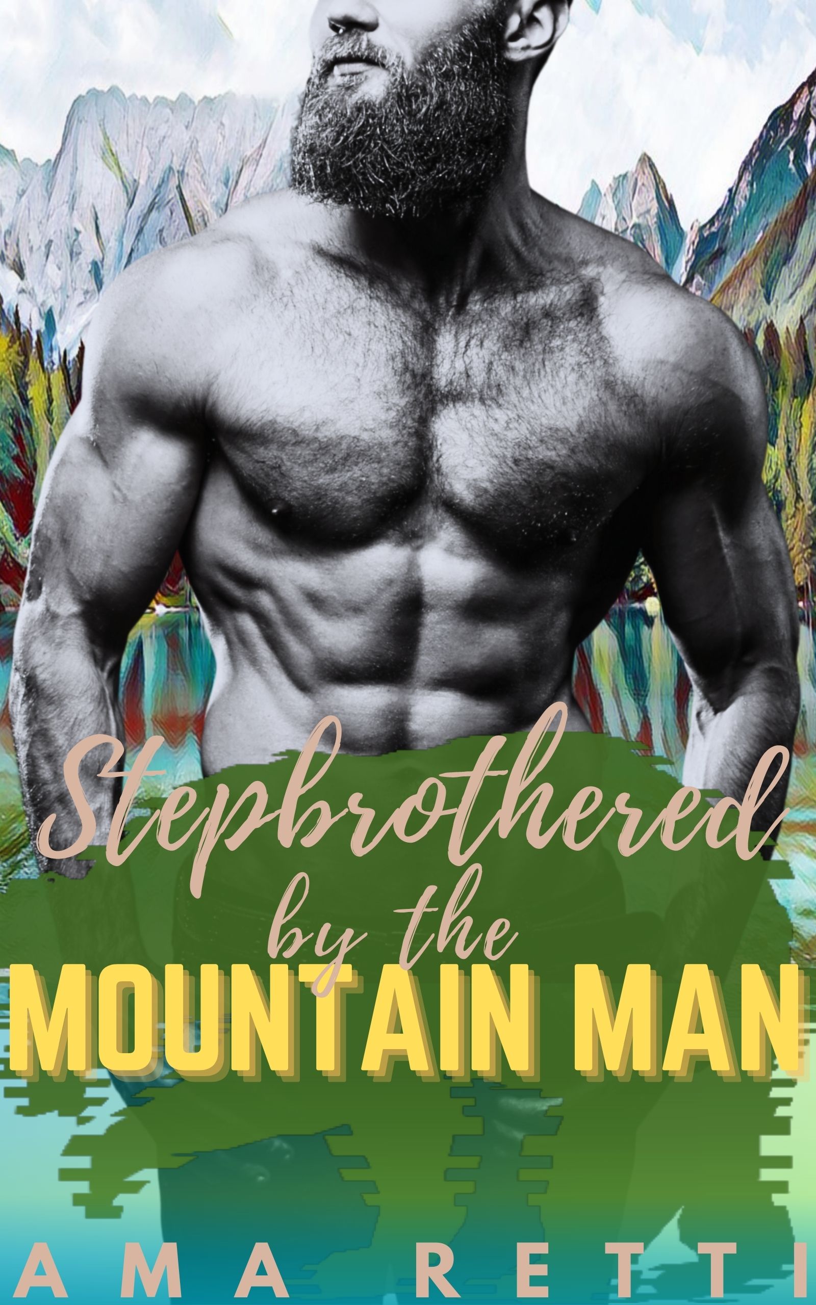 Stepbrothered by the Mountain Man (Mounted in the Mountains #2)