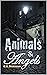Animals and Angels by Claire Dickinson
