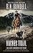 Naches Trail by B.N. Rundell