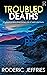TROUBLED DEATHS an utterly gripping crime mystery full of twists (Mallorca Murder Mysteries Book 3)