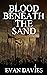 Blood Beneath the Sand