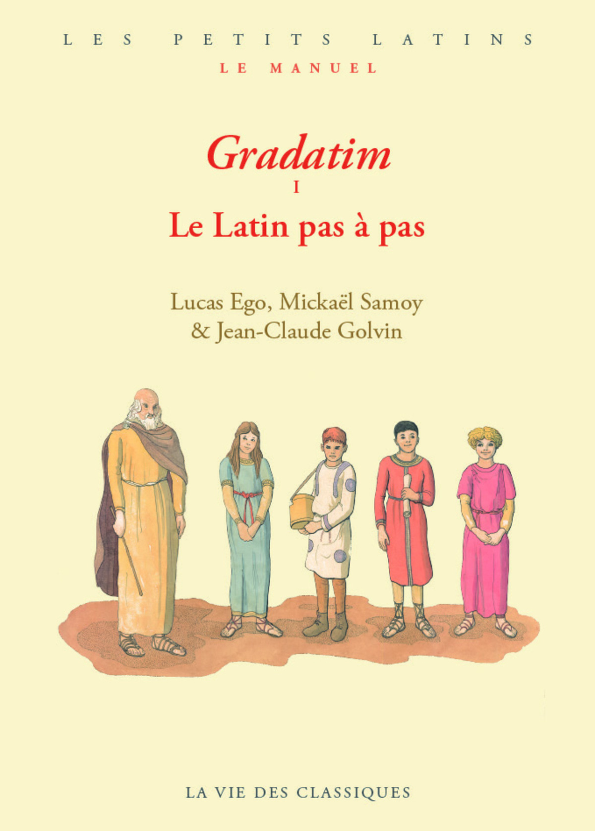 Gradatim: Le Latin pas à pas (Paperback)