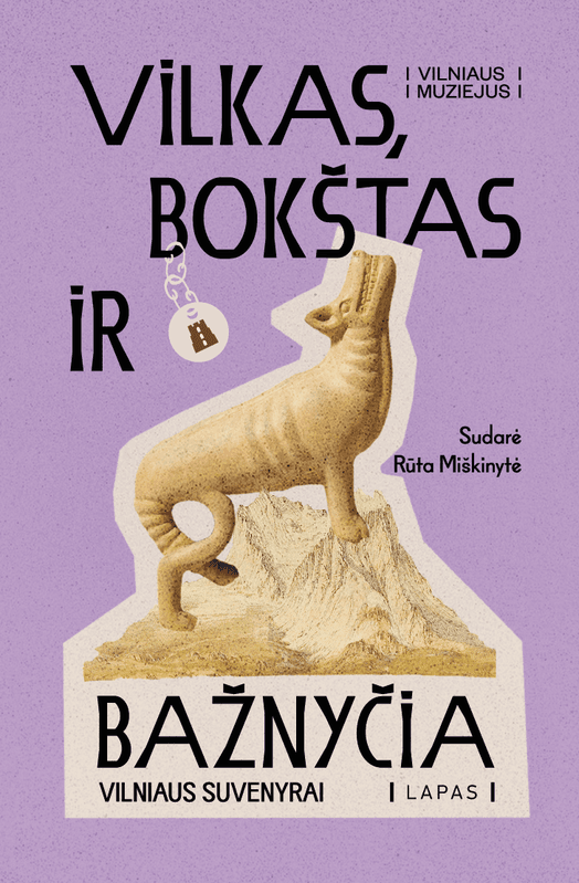 Vilkas, bokštas ir bažnyčia: Vilniaus suvenyrai