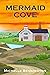 Mermaid Cove: A Small Batch...