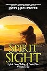 Spirit Sight: Vol...