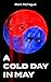 A Cold Day in May: A Novel of Korea
