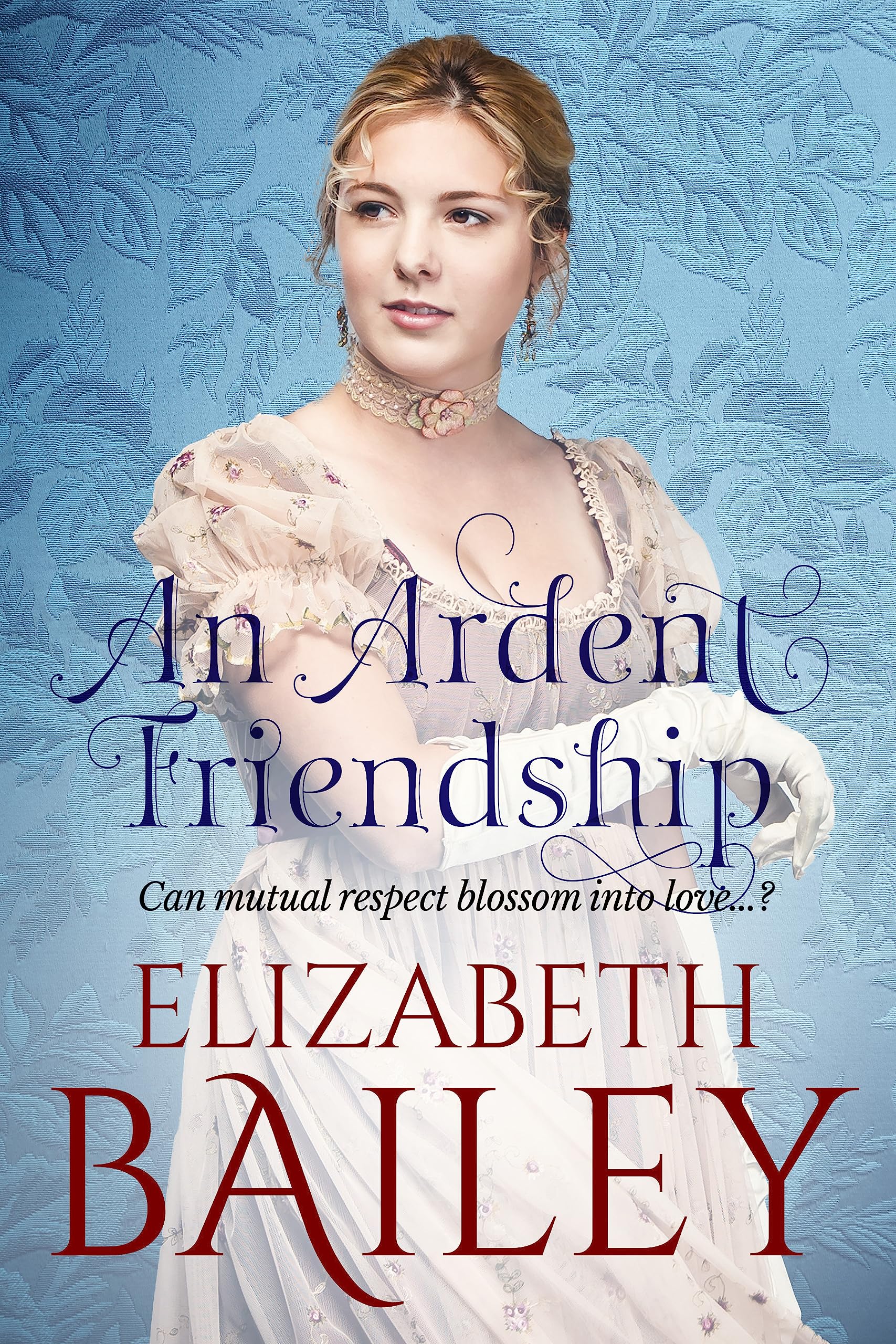 An Ardent Friendship (Kindle Edition)