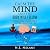 Calm the Mind and the Body Will Follow