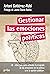 Gestionar las emociones políticas (Spanish Edition)