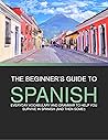 Beginner’s Guide to Spanish by Transparent Language