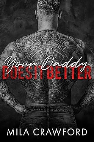 Your Daddy Does It Better (Park Avenue Elites, #3)