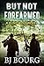 But Not Forearmed (Clint Wolf #28)
