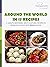 Around the World in 17 Recipes by Transparent Language