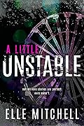 A Little Unstable
