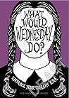 What Would Wednes...