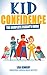 Kid Confidence - The Comple...