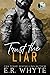 Trust the Liar: A Small Town Romantic Suspense Novel (Lucy Falls)