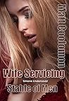 Wife Servicing: S...