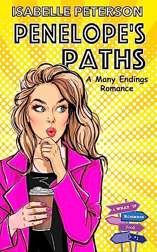 Penelope's Paths (What If..., #1)