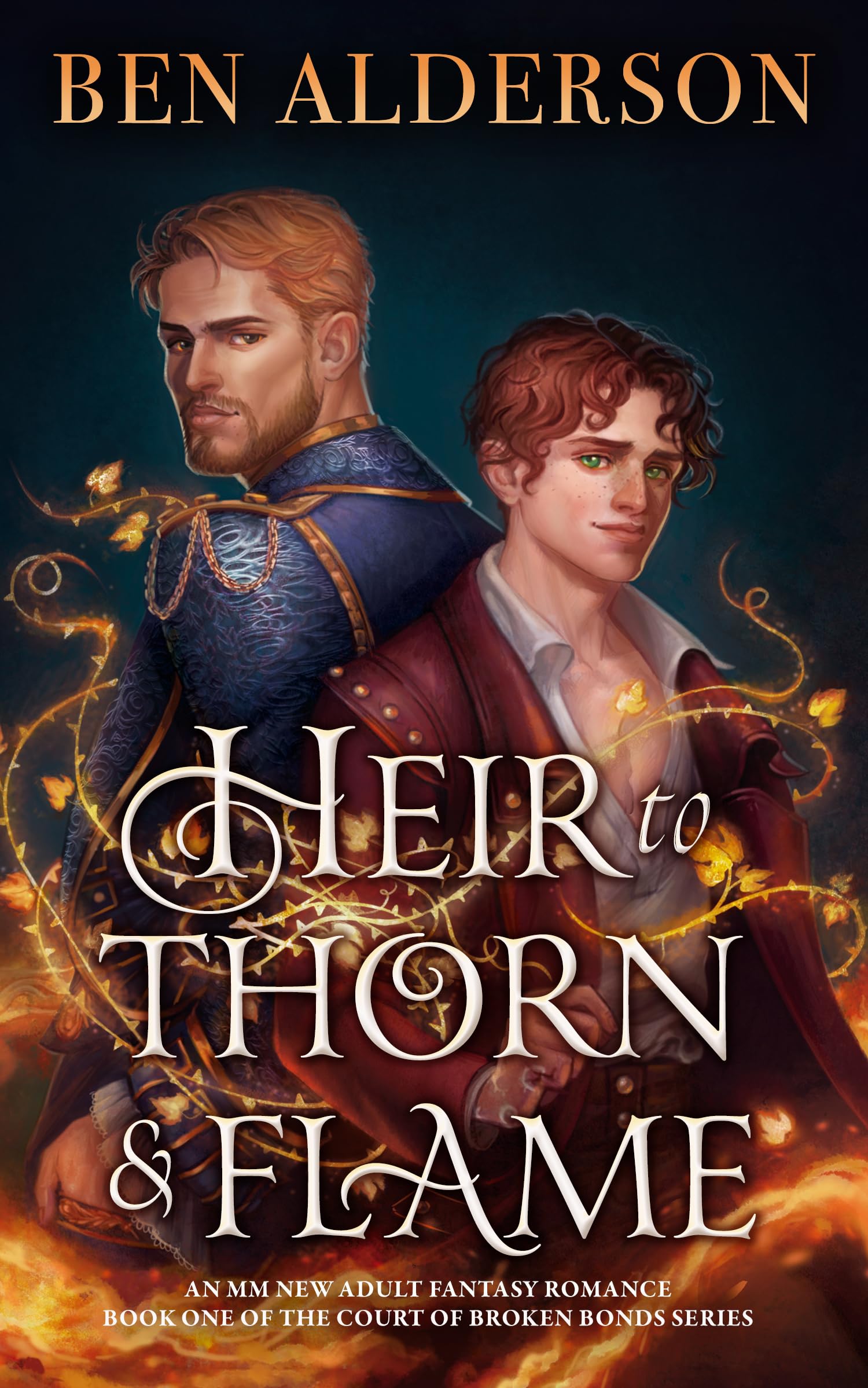 Heir to Thorn and Flame (Court of Broken Bonds, #1)