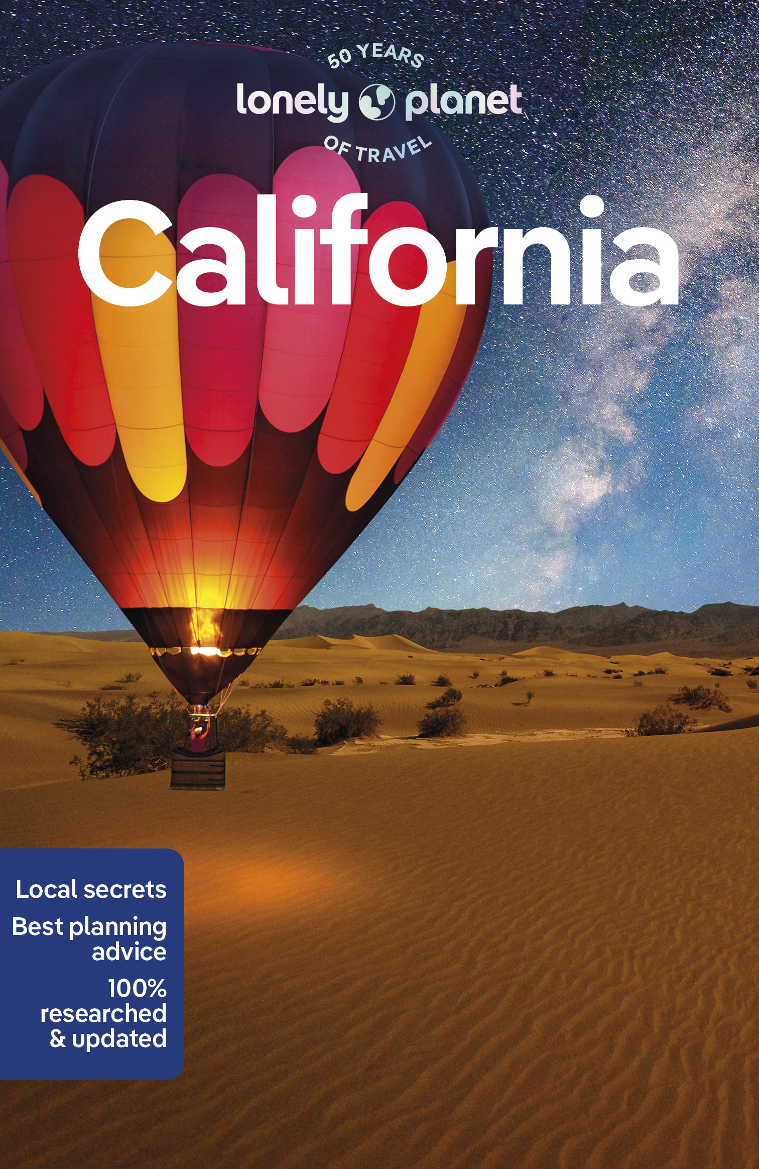 Lonely Planet California: Detailed Itineraries | Travel Like a Local | Insider Tips | Covers San Francisco, Los Angeles, San Diego, Yosemite, and more (Travel Guide)