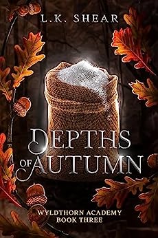 Depths of Autumn (Wyldthorn Academy, #3)