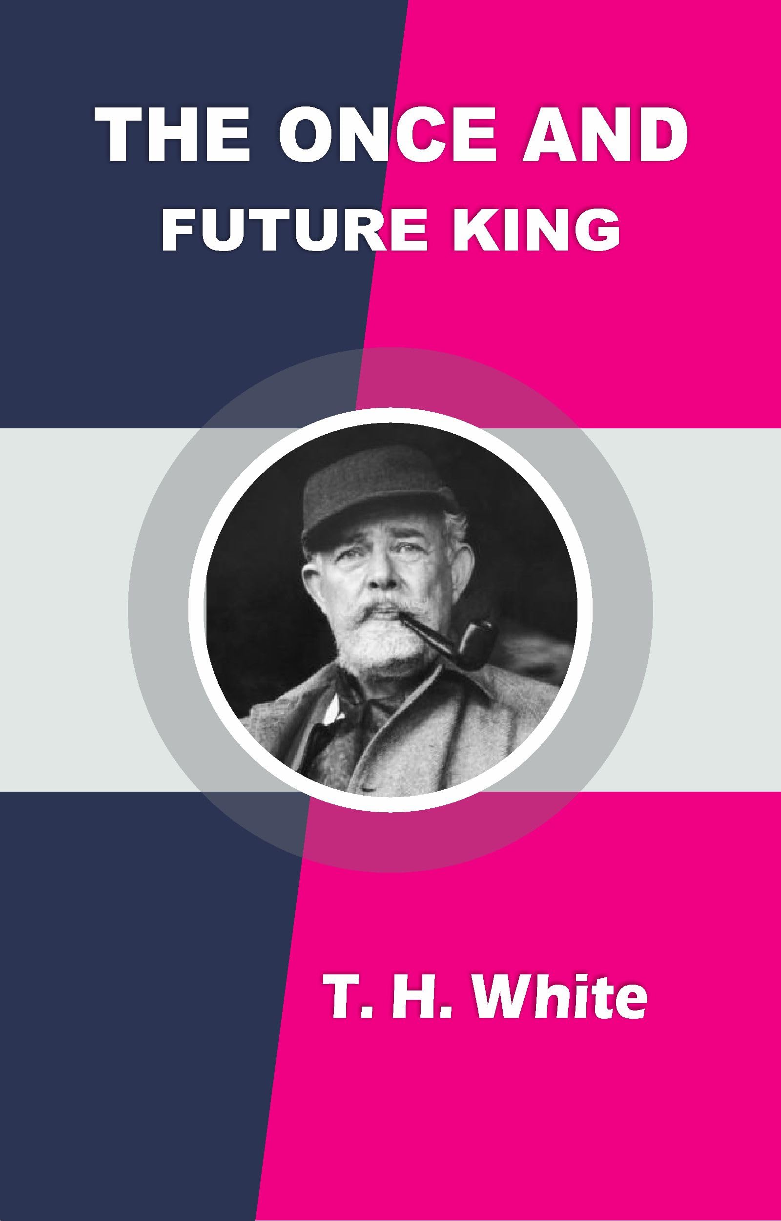 THE ONCE AND FUTURE KING