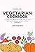 Vegetarian Cookbook: 101 de...