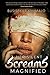 Her Silent Screams Magnified (Her Silent Screams Series)