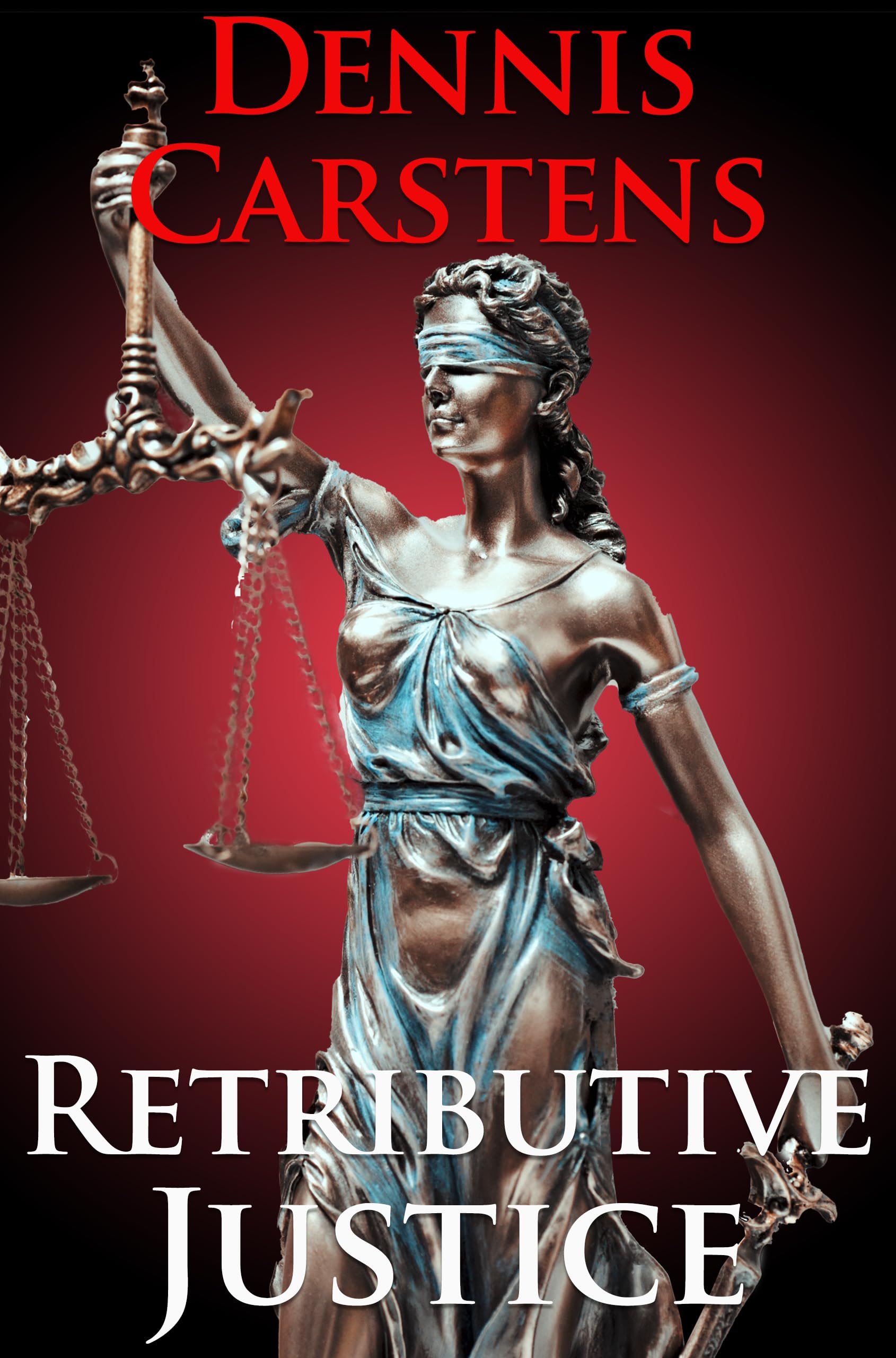 Retributive Justice (A Marc Kadella Legal Mystery Book 15)
