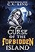 Curse of the Forbidden Island