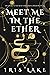 Meet Me in the Ether