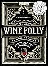 Wine Folly: Edici...