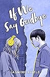If We Say Goodbye